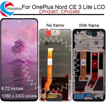 6.72'' для OnePlus Nord CE 3 Lite LCD CPH2467, CPH2465 дисплей Сенсорная панель Экран Дигитайзер для OnePlus Nord CE3 Lite LCD