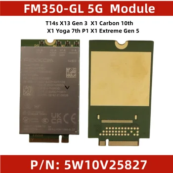Модуль Fibocom FM350-GL 5G для ноутбука Thinkpad T14s X13 Gen3 X1 Carbon 10th X1 Yoga 7th P1 X1 Extreme Gen5 5W10V25827