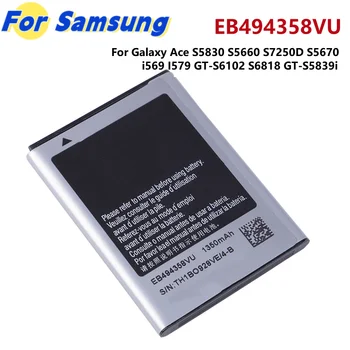 EB494358VU Аккумулятор емкостью 1350 мАч для Galaxy Ace S5830 S5660 S7250D S5670 i569 I579 GT-S6102 S6818 GT-S5839i Аккумулятор