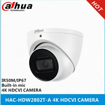 Dahua 8 Мп HAC-HDW2802T-A 8 Мп 4K IR60M Starlight HDCVI Камера для глазного яблока Встроенный микрофон Переключение HD/SD
