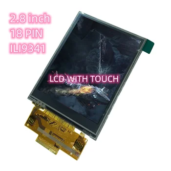 18PIN LCD ZONE 2,8-дюймовый ЖК-дисплей с сенсорным TFT SPI последовательным портом ILI9341 приводов сварка 4IO Порт Широкий угол обзора Электронный