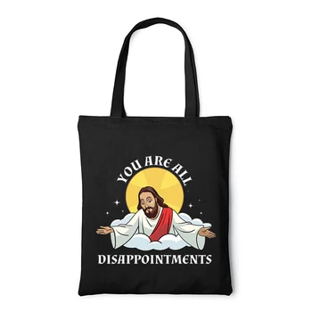 Вы все разочарованы Jesus Shopper Холщовая сумка-тоут Женские забавные сумки Harajuku Сумки Totebag Женские сумки Женские сумки Eco