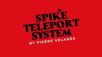 Система телепортации Spike от Pierre Velarde -Фокусы