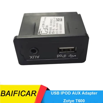 Baificar Совершенно новый оригинальный разъем адаптера AUX USB iPod Port 7901020001-B11 для Zotye T600